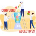 Compound Adjectives Worksheets and Activities